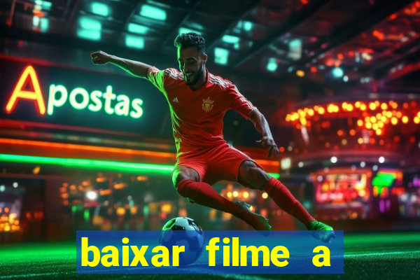 baixar filme a bela e a fera